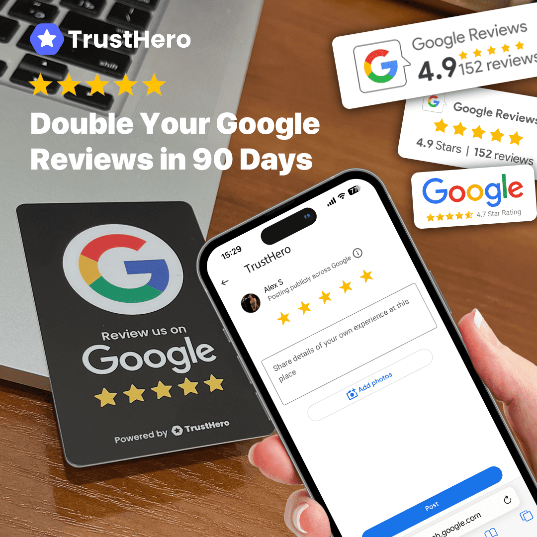 TrustHero card black with Google logo and 'Review us on Google' text placed on a table, alongside a smartphone showing a 5-star Google review interface. Boost your Google reviews in 90 days with TrustHero.